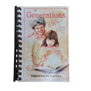 Generations Recipes Community Cookbook Tabernacle Ladies Church Potluck Spiral B
